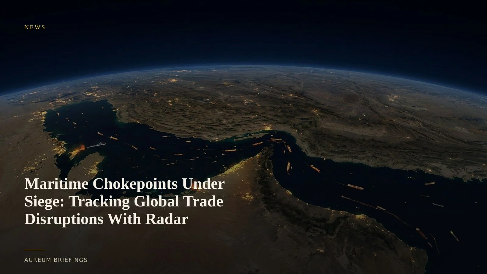 Maritime Chokepoint Disruptions and Satellite Radar