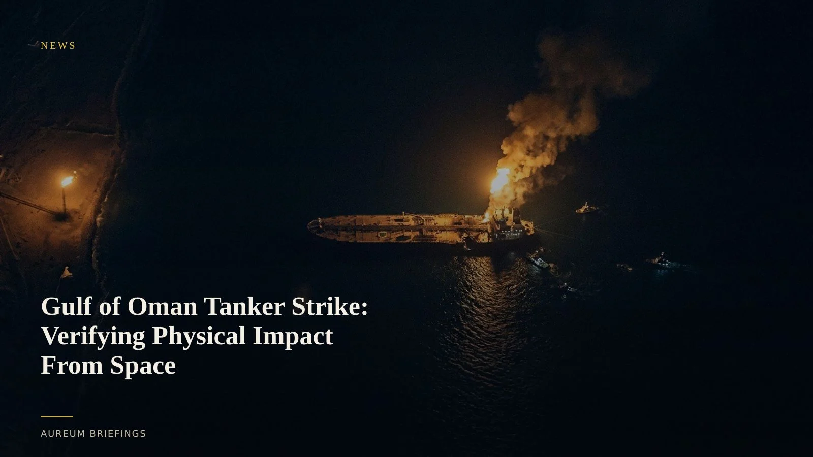 Gulf of Oman Tanker Strike: Satellite Verification