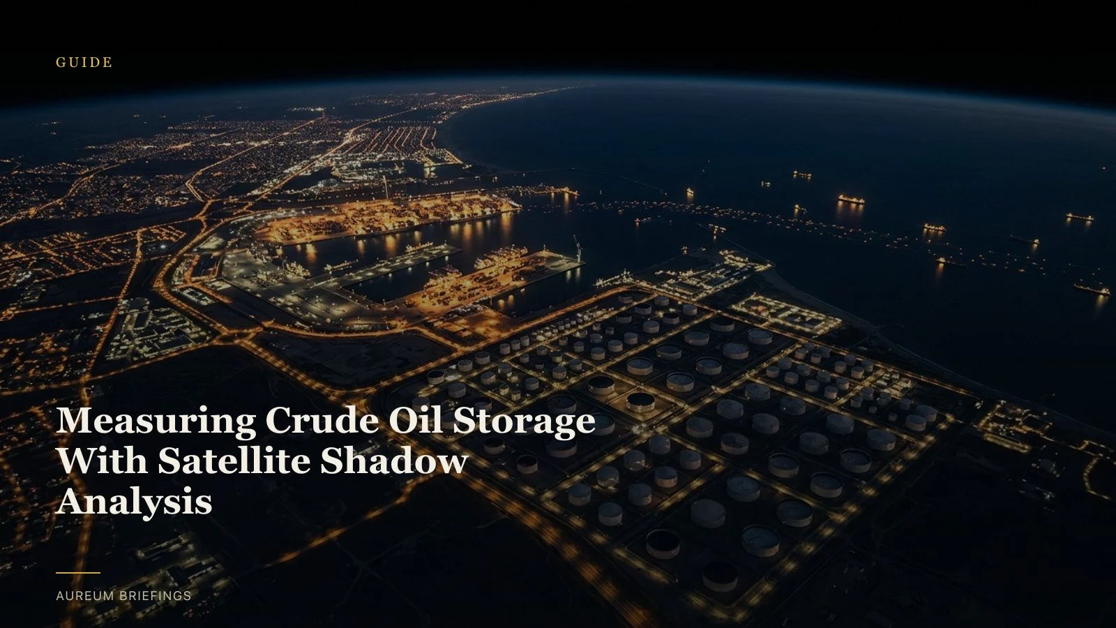 Measuring Crude Oil Storage With Satellite Shadow Analysis