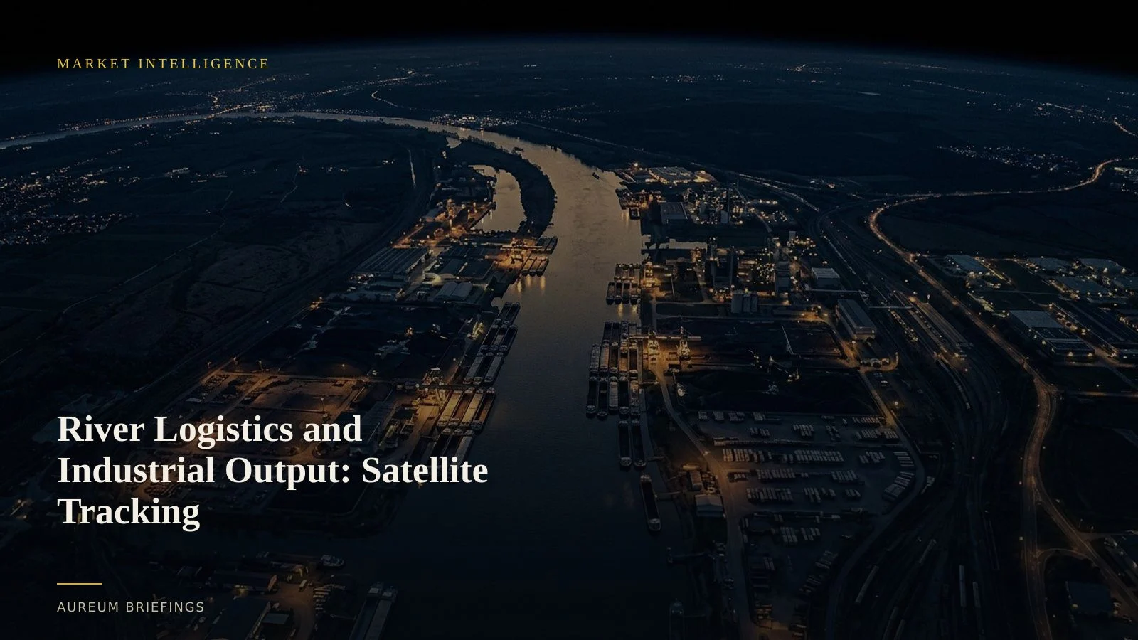 River Logistics and Industrial Output: Satellite Tracking