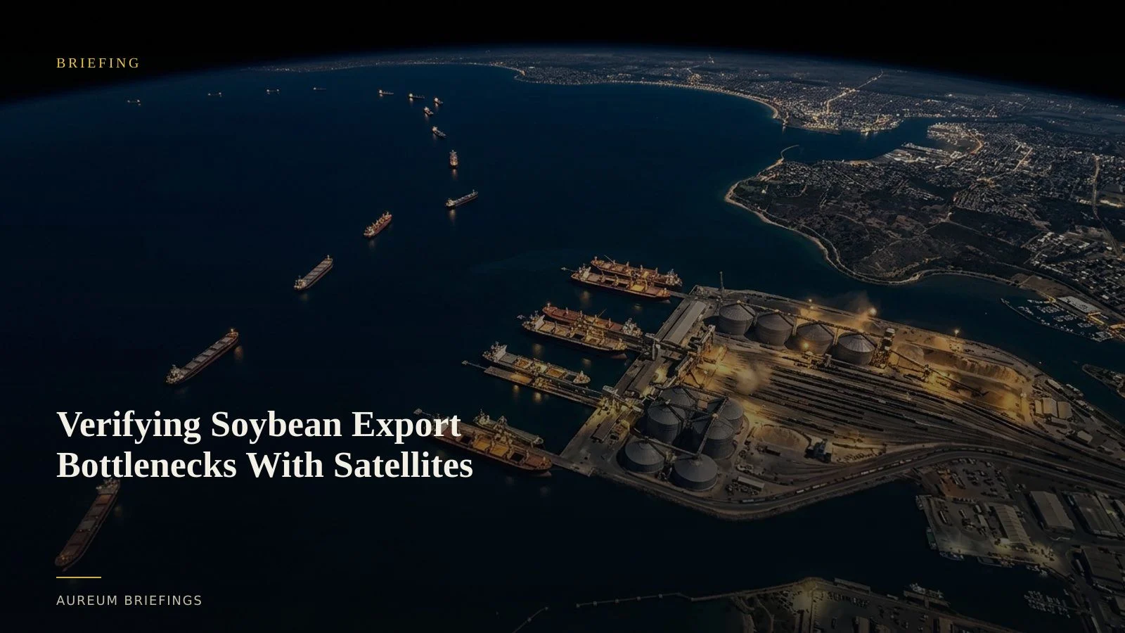 Verifying Soybean Export Bottlenecks With Satellites