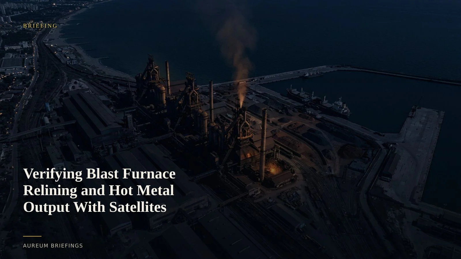 Verifying Blast Furnace Relining and Hot Metal Output With Satellites