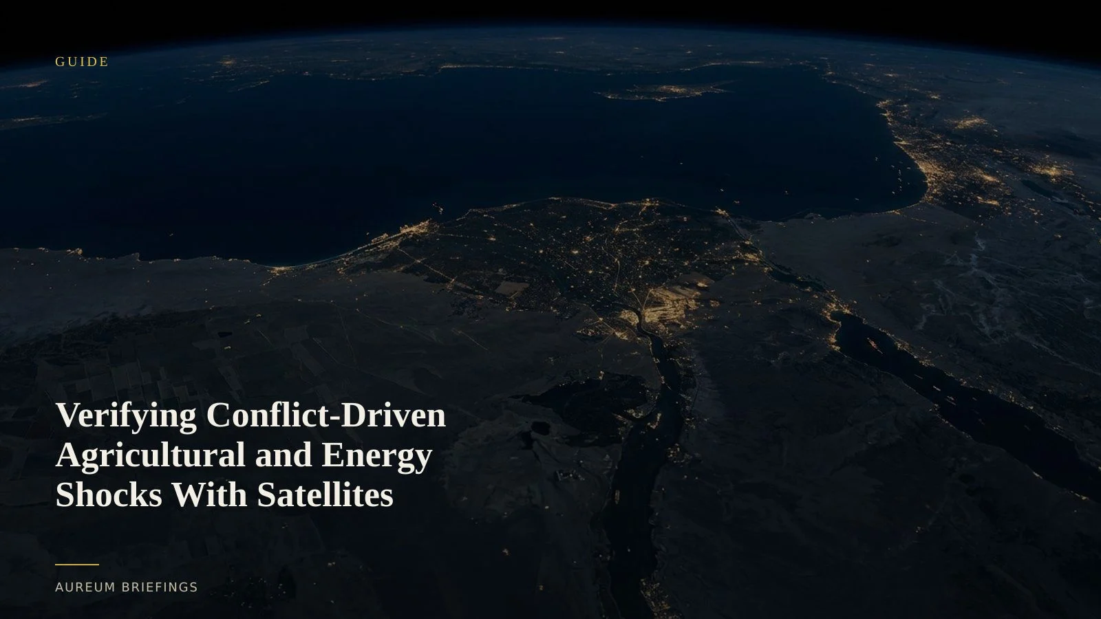Verifying Conflict-Driven Agricultural and Energy Shocks With Satellites