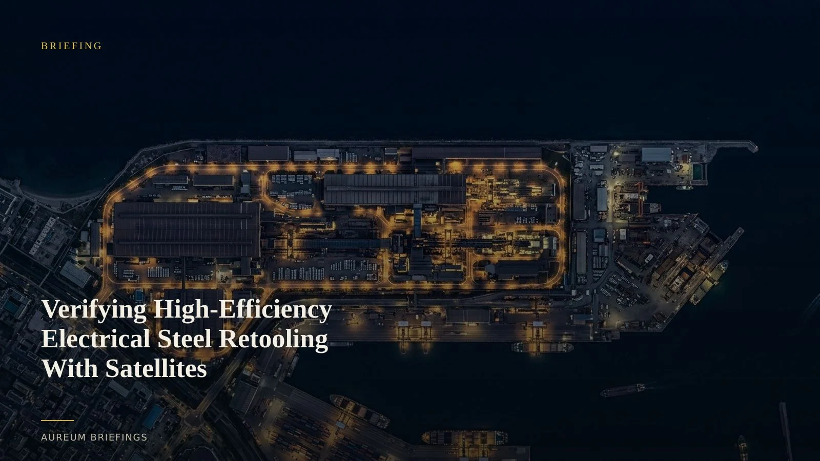 Verifying High-Efficiency Electrical Steel Retooling With Satellites