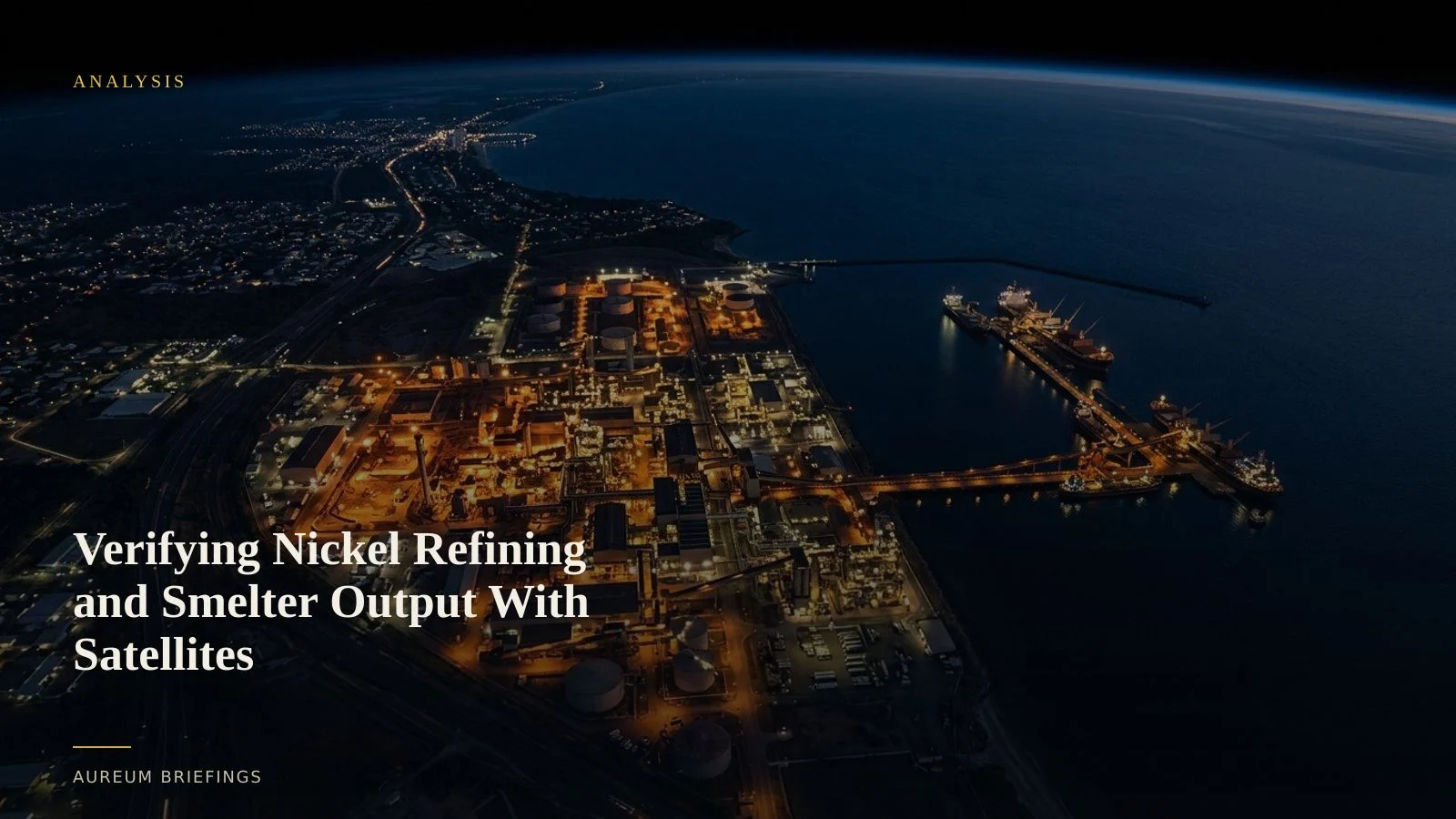 Verifying Nickel Refining and Smelter Output With Satellites