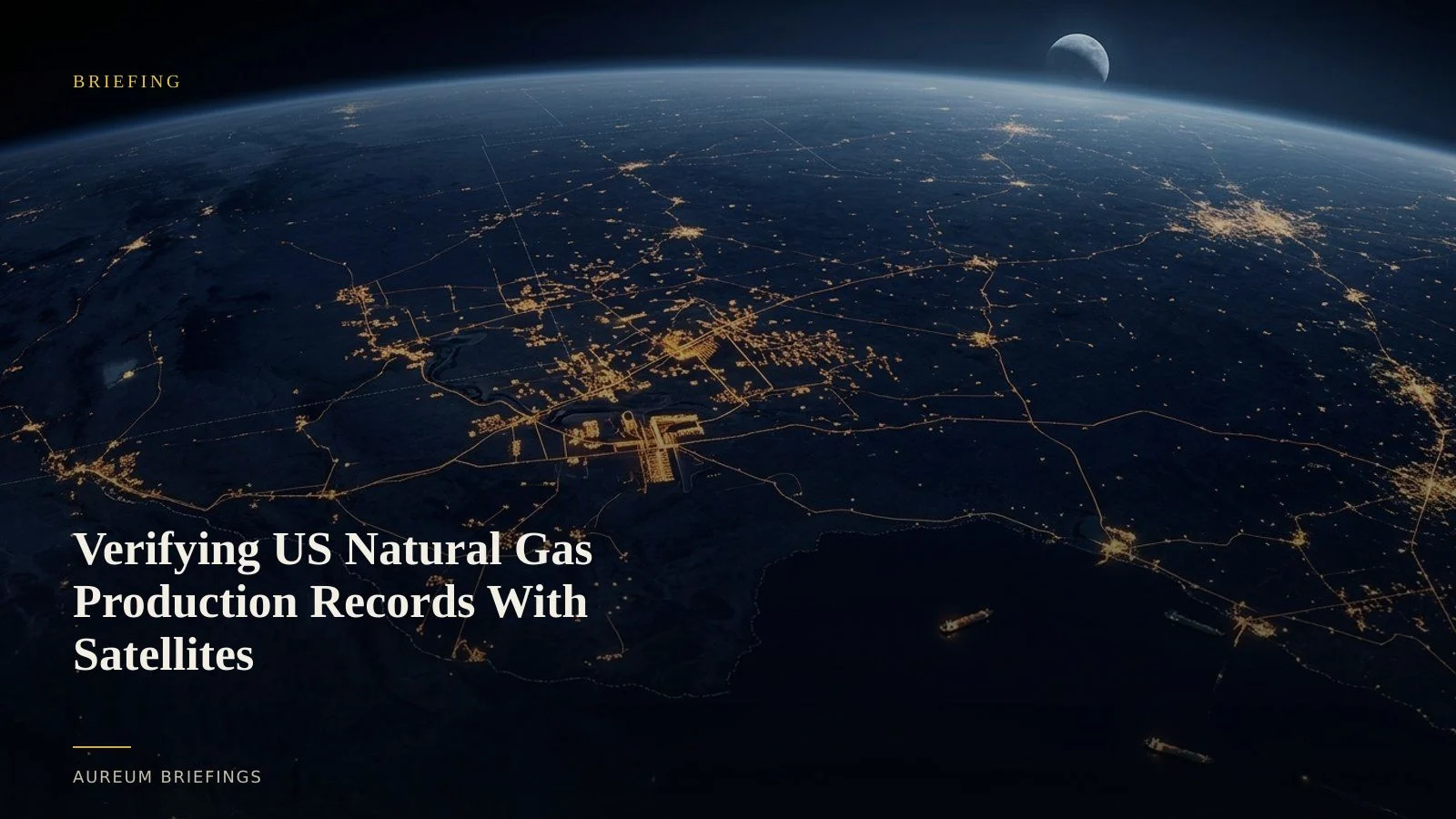 Verifying US Natural Gas Production Records With Satellites